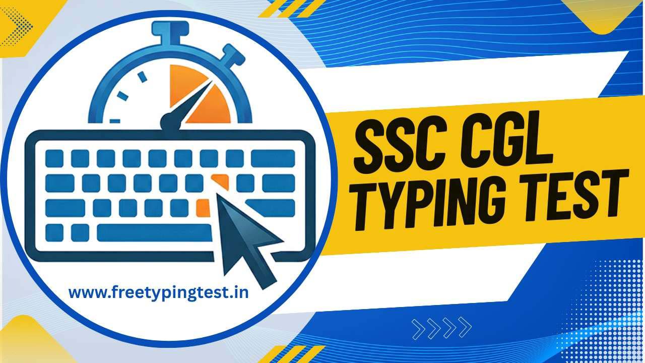 Complete Guide to SSC CGL Typing Test